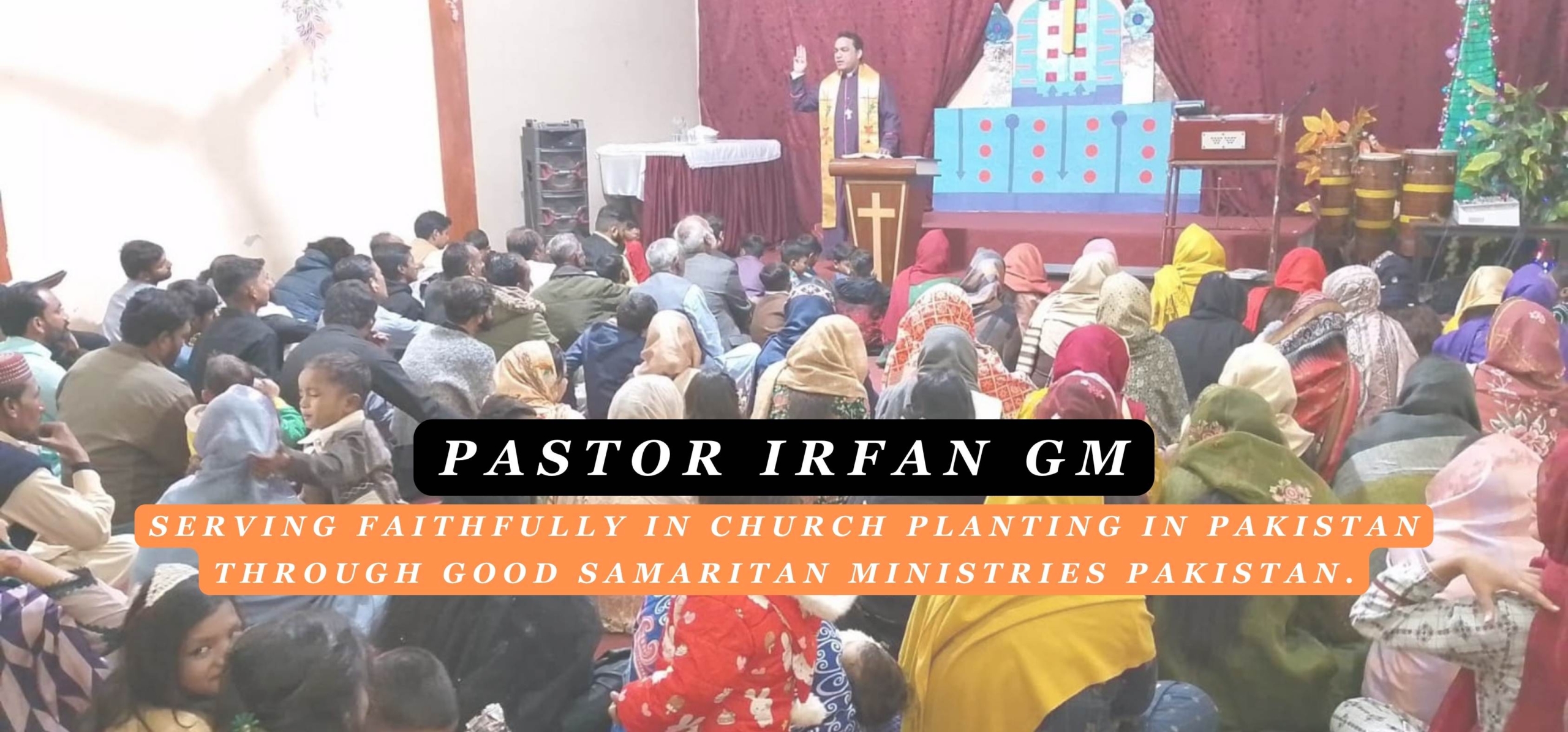 Pastor Irfan GM Banner   Church Planting  Good Samaritan Ministries Pakistan